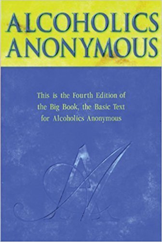 Alcoholics Anonymous (The Big Book)